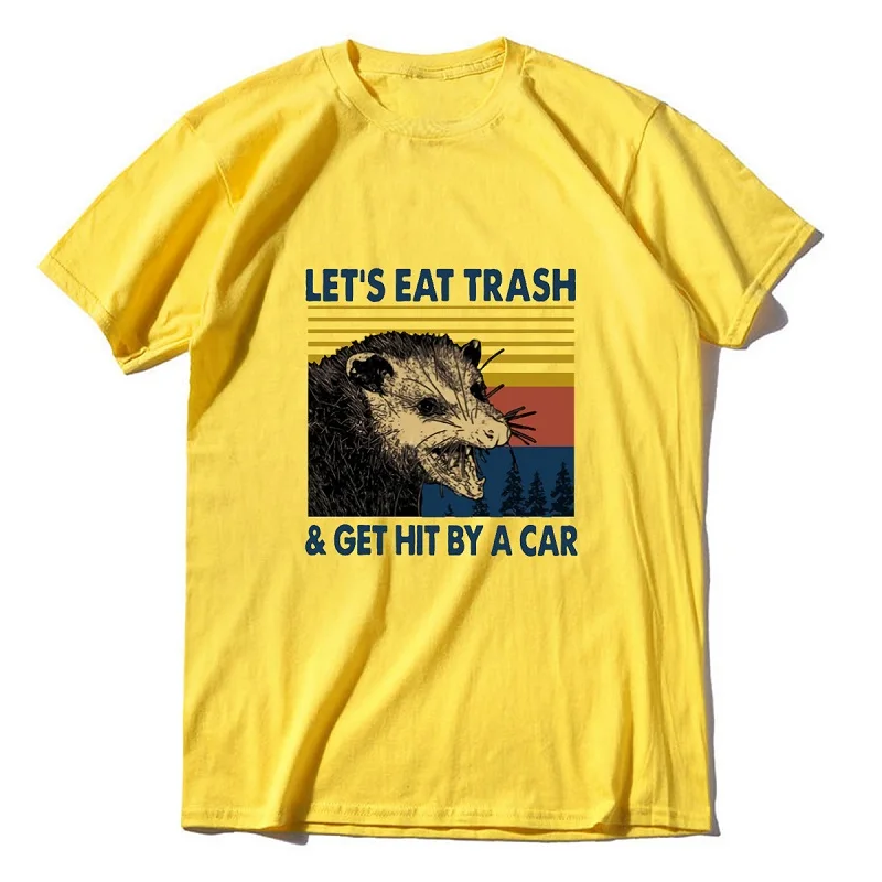 100% Cotton Retro T Shirt For Men Raccoon Let's Eat Trash & Get Hit By A Car harajuku Mens Clothing Casual Short Sleeve Tee Tops