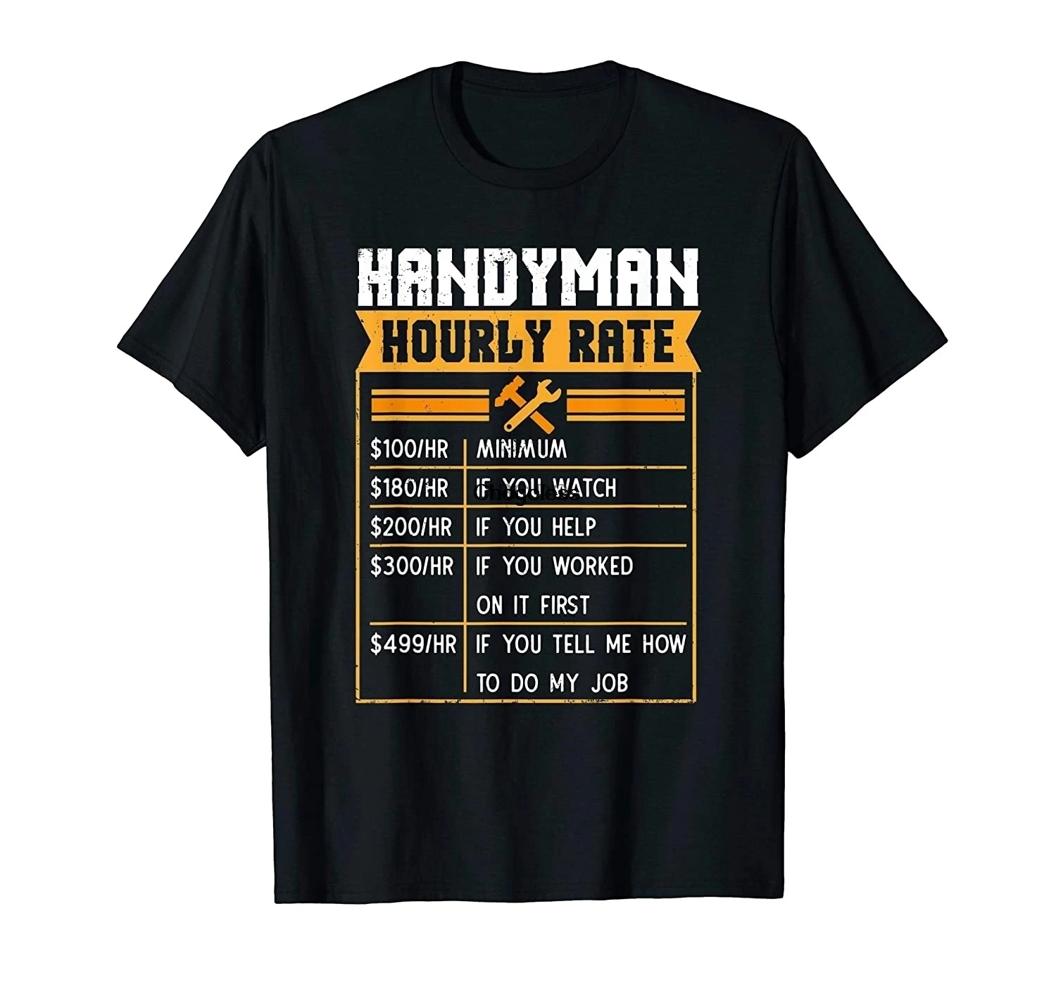 

Handyman Hourly Rate print Handyman Gifts For Men T-Shirt
