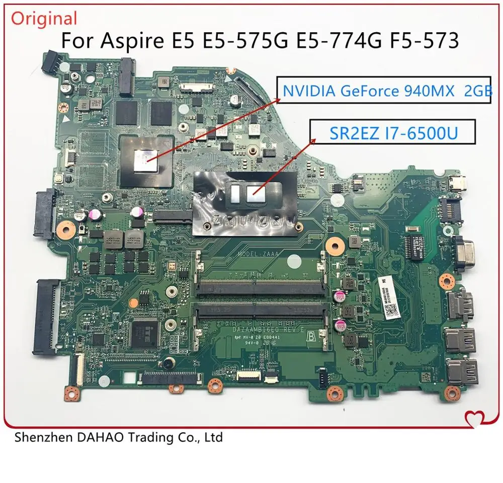 

For DAZAAMB16E0 ZAA X32 ACER Aspire E5-575 E5-774G F5-573 E5-575G Laptop motherboard，With CPU:I7-6500U GPU:940MX 2GB 100% TESTED