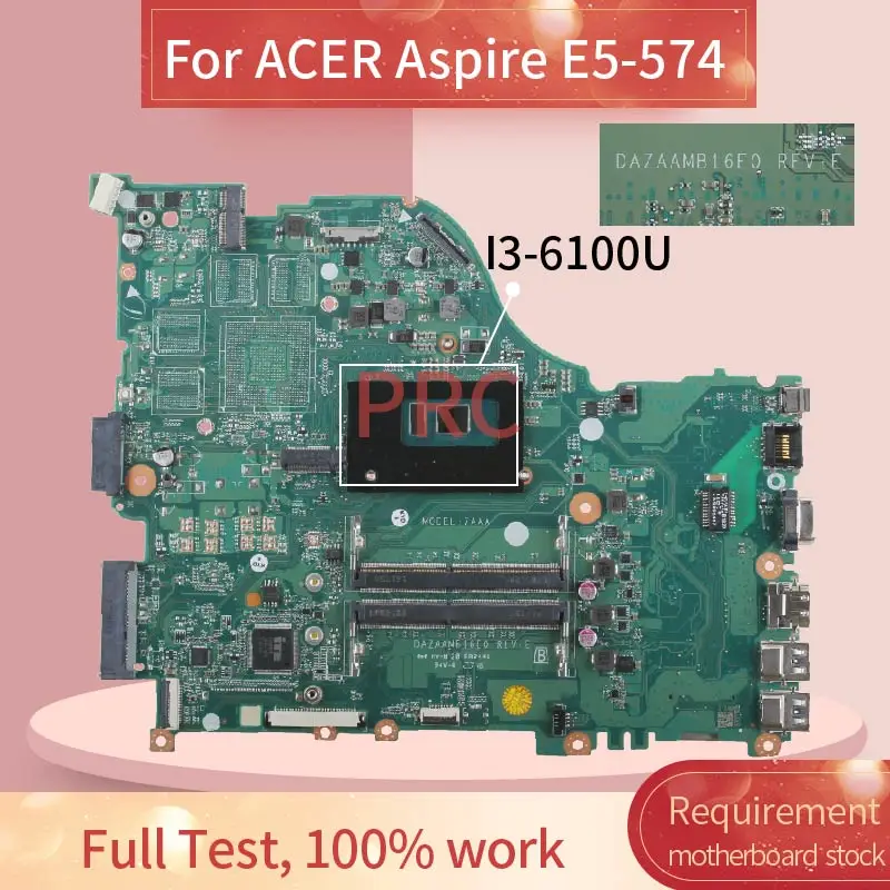 NB6E61100 для ACER Aspire E5-574 I3-6100U материнская плата ноутбука DAZAAMB16E0 SR2EU DDR3 | Компьютеры и