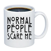 normal people scare me coffee mug funny 11oz ceramic tea cup morning milk friends gift travel mugs drop shipping
