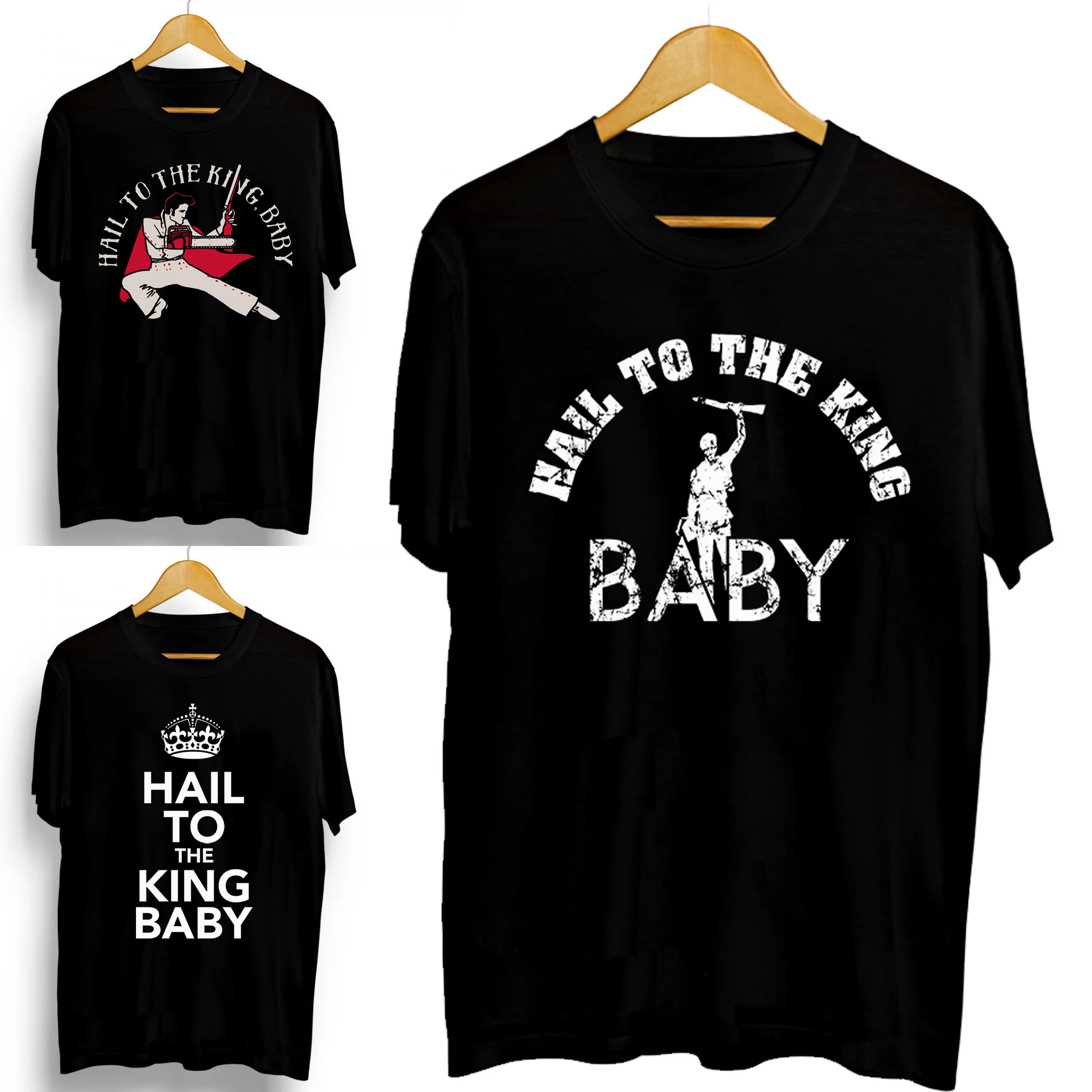 

Hail To The King Baby Individuality Retro T Shirts Men And Women 100% Cotton Graphics Summer Cool Tees Short Sleeve Tops XS-3XL
