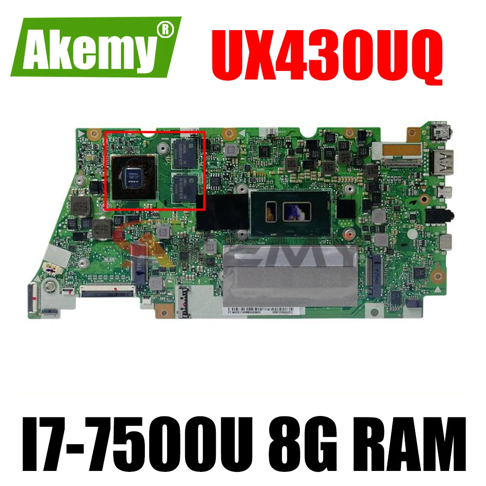 

UX430UQ Motherboard For ASUS UX430UN UX430UV UX430UQ UX430UQK Laotop Mainboard I7-7500U 8G RAM GT940MX 100% working well