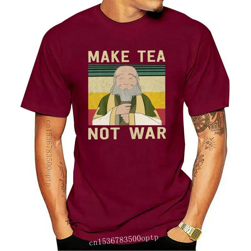 

New Funny Avatar The Last Airbender T Shirt Men Make Tea Not War Tee Retro Uncle Iroh Tea Drinker Tshirt Short Sleeve Cotton T-s