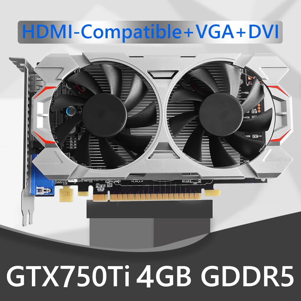 

GTX750Ti 4G 128bit GDDR5 NVIDIA Low-Noise Desktop Computer Graphic Card PCI-Express 2.0 HD Gaming Video Cards with Cooling Fan
