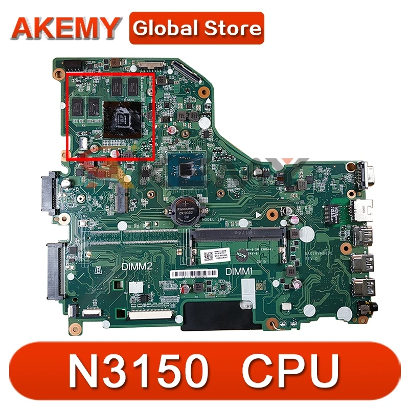 

Материнская плата Akemy для ноутбука ACER Aspire E5-532G Celeron N3150, материнская плата DA0ZRVMB6D0 SR29F N16V-GM-B1 DDR3