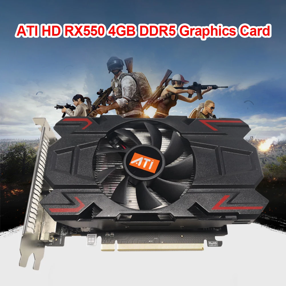 

ATI HD RX550 4GB DDR5 128bit Computer Video Card PCI-Express 2.0 HDMI-Compatible VGA DVI Gaming Graphic Cards for PUBG