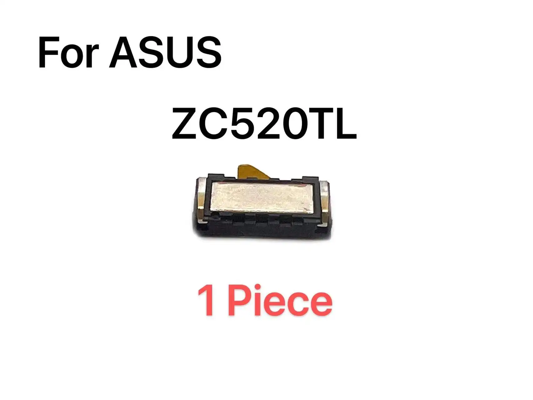 

Earpiece Receiver Front Top Ear Speaker Repair Parts For ASUS ZC520TL ZE551ML ZE552KL ZB602KL ZC554KL