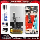 Оригинальный дисплей для Huawei P30 Lite, дисплей с сенсорным экраном для Huawei Nova 4E, ЖК-дисплей для P30lite, детали для замены