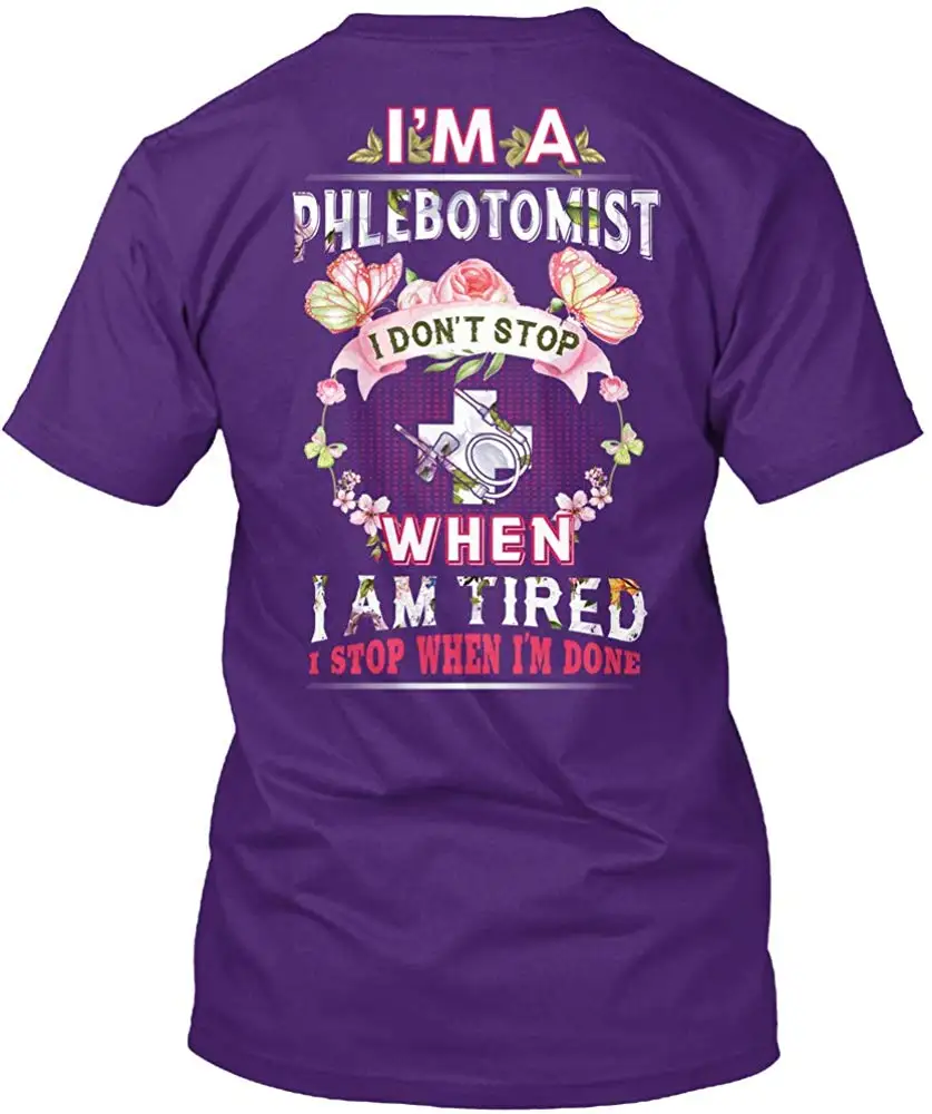 Im a Phlebotomist i Dont Stop когда я устала i. Футболка-Hanes Tagless футболка унисекс для мужчин и