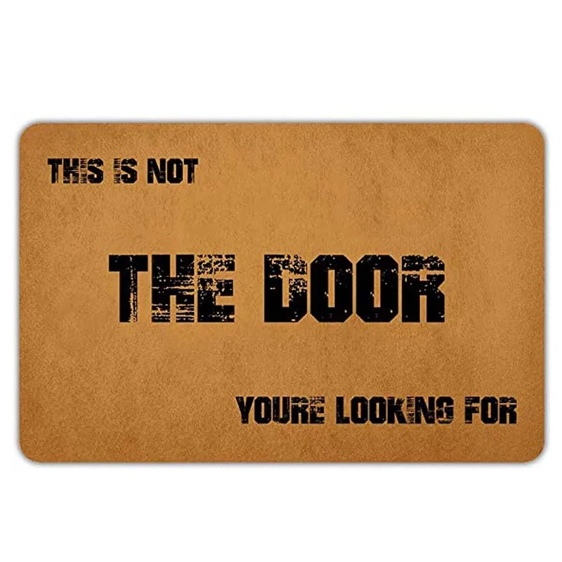 

Коврик для входной двери, приветственный коврик, это не дверь, которую вы ищете, фланелевая противоскользящая подложка, искусственный коври...