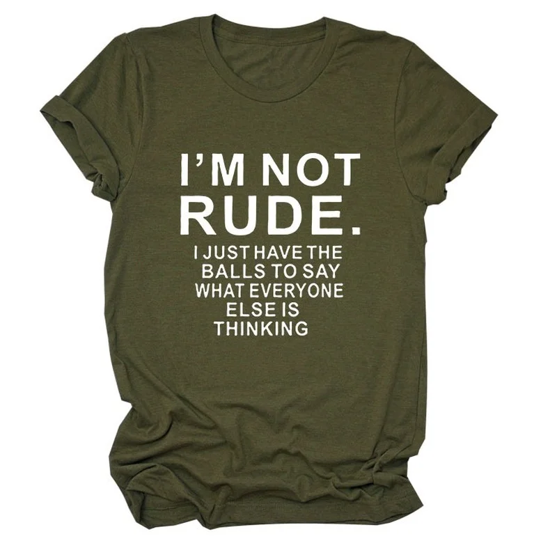 

I'm Not Rude Letter Print Women T Shirt Short Sleeve O Neck Loose Women Tshirt Ladies Tee Shirt Tops Clothes Camisetas Mujer