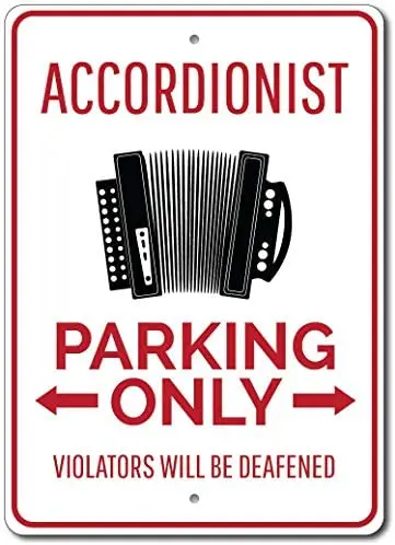 

Accordionist Parking Sign, Accordionist Gift, Accordion Decor Aluminum Metal Sign 12x16 INCHES