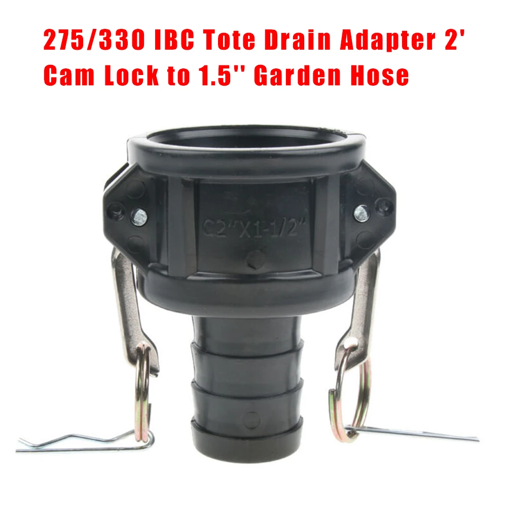 275/330 IBC Tote дренажный адаптер 2In Cam замок до 1 5 дюйма садовый шланг пищевой бак