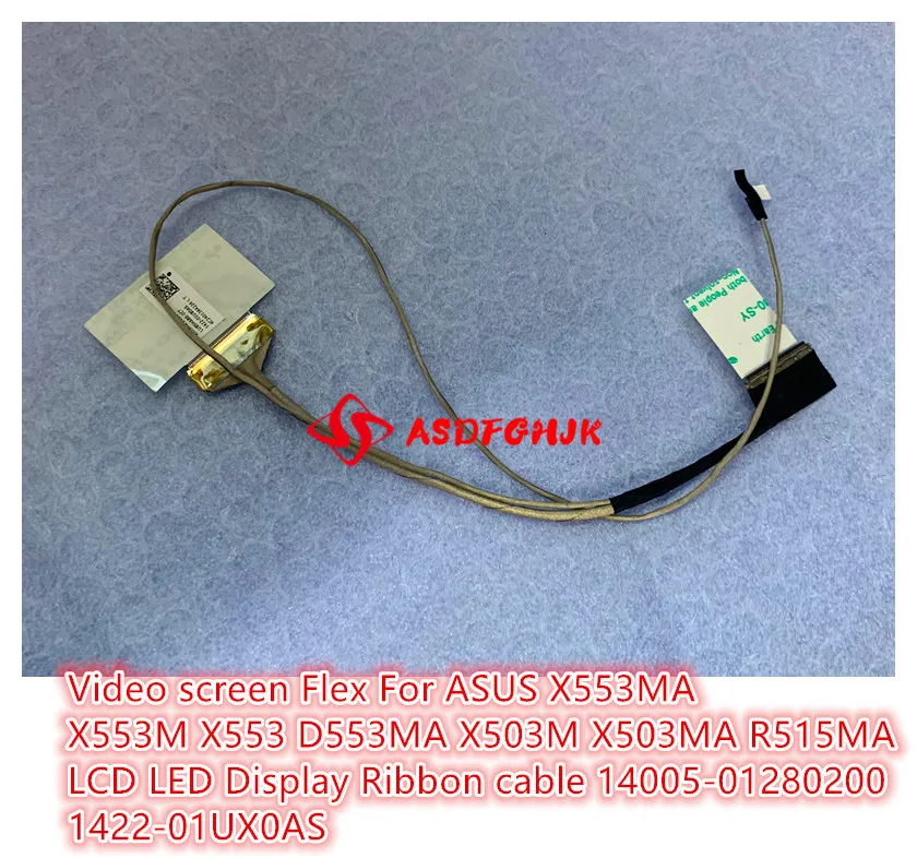 

Video screen Flex For ASUS X553MA X553M X553 D553MA X503M X503MA R515MA LCD LED Display Ribbon cable 14005-01280200 1422-01UX0AS