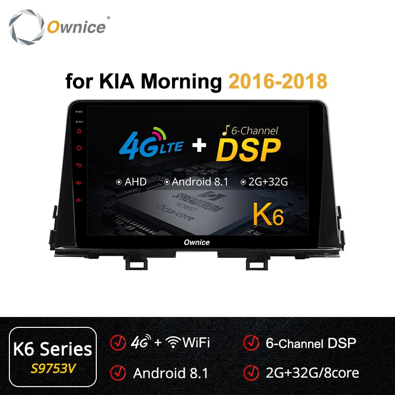 Ownice K2 K3 K5 K6 Android 9,0 автомобильный Радио dvd-плеер для KIA PICANTO MORNING 2 Din Стерео gps 360 панорама DSP - Цвет: S9753 K6 Series
