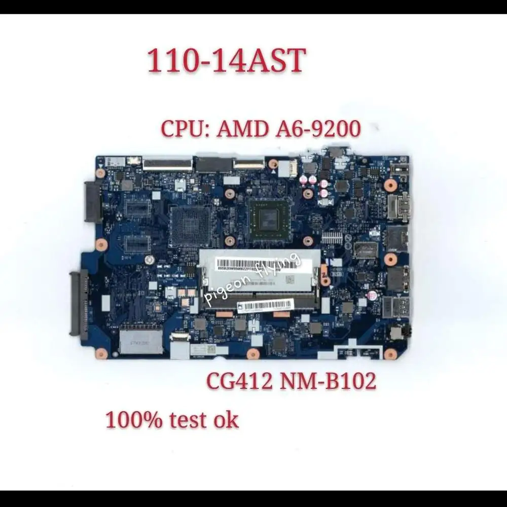 

for Lenovo Ideapad 110-14 AST Laptop Motherboard 80TQ Cpu:A6-9200 Ddr4-2133mhz/FRU:5B20M55965 NM-B102
