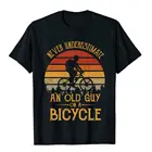 Винтажные, никогда не подучить старых парней на велосипеде, верх, футболки для мужчин, топы, рубашки, хлопковая печать от компании