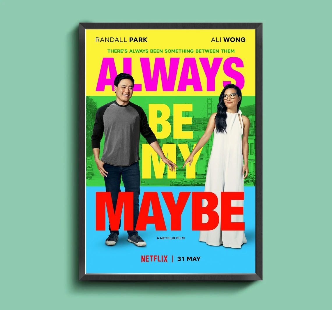 

Always Be My Maybe Movie Canvas Poster Home Wall Painting Decoration (No Frame)
