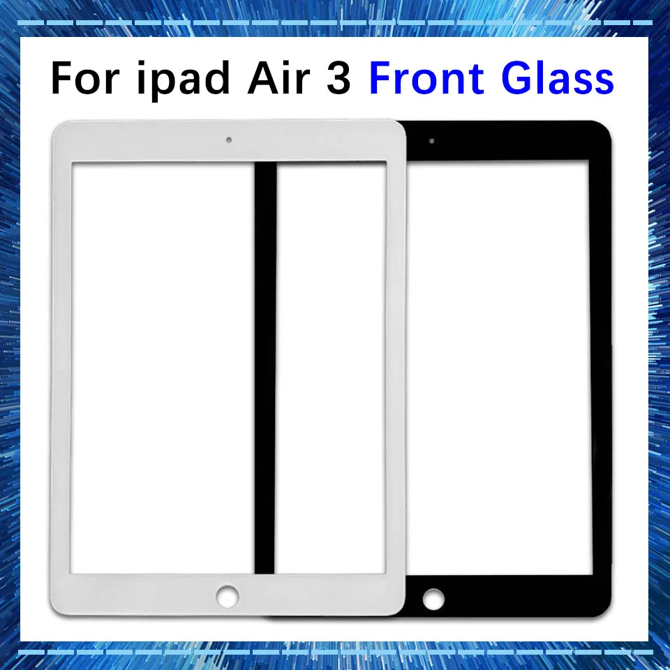 Новинка для iPad Air 3 A2153 A2123 A2152 Air3 Переднее стекло (без сенсорного дигитайзера)