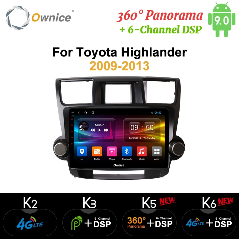 Ownice 10," Автомагнитола gps DVD Navi K3 K5 K6 для Toyota HIGHLANDER 2009 2013 Универсальный Android 9,0 8 ядерный 4G LTE