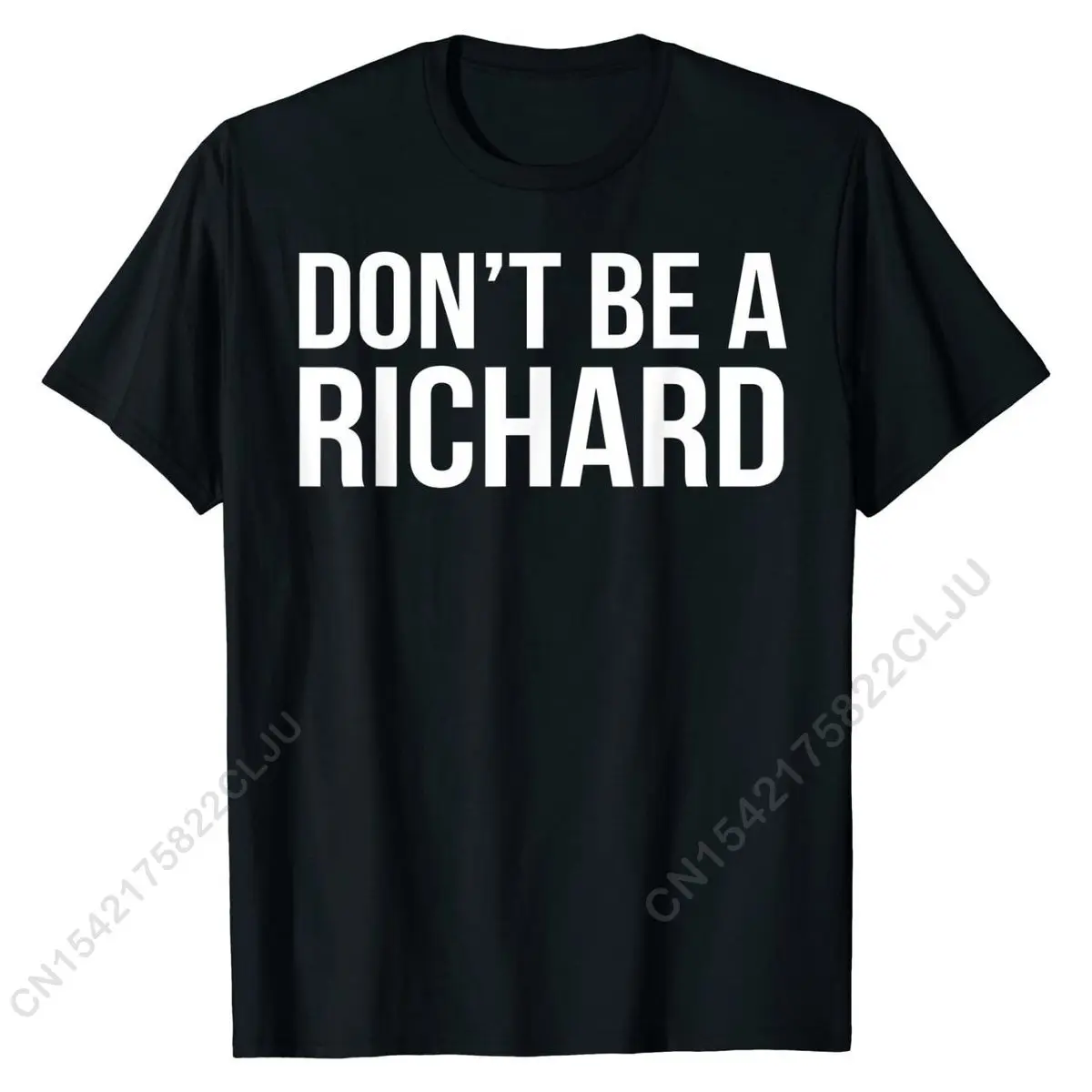

Don't Be A Richard T-shirt Leisure T Shirt Tees For Men Fashionable Cotton Comics T Shirts