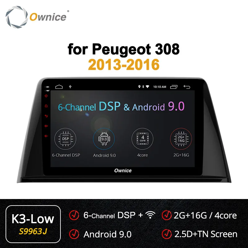 Ownice Octa 8 Core Android 9,0 автомобиля радио gps навигации k3 k5 k6 для peugeot 308 DVD плеер 4 аппарат не привязан к оператору сотовой связи DSP 360 панорама оптического волокна - Цвет: S9963 K3-Low