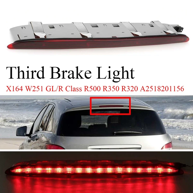 

Car Third Brake Light, Rear Tail Light Stop Lamp for Mercedes-Benz X164 W251 GL/R Class R500 R350 R320 A2518201156
