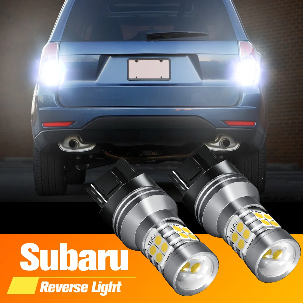 

2pcs LED Backup Light Blub Reverse Lamp W21W 7440 T20 Canbus No Error For Subaru Forester SH 2009-2012 Impreza GT GG GD