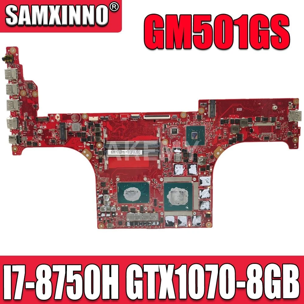 GM501GS Laptop motherboard for ASUS ROG GM501GS original mainboard I7-8750H GTX1070-8GB