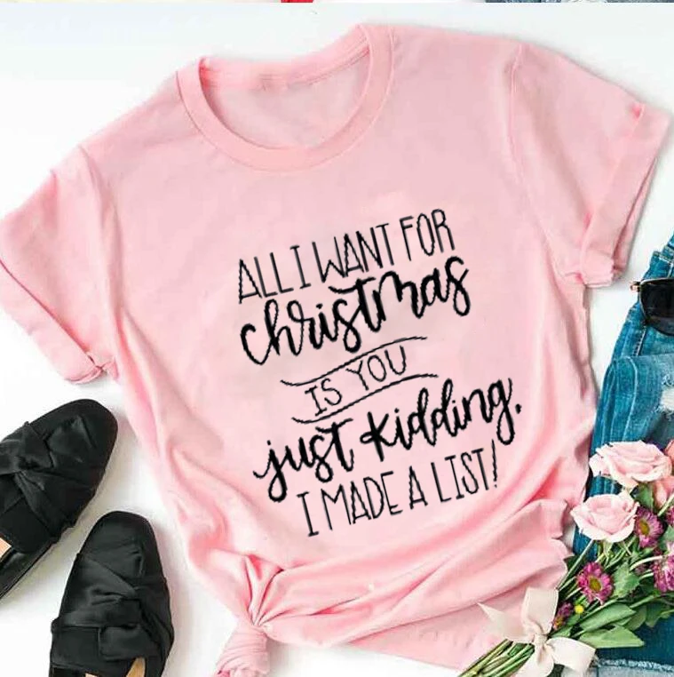 Pink-black text Все, что я хочу для рождества, футболка, шучу, смешной слоган, список, женская мода, унисекс, креативный подарок, рубашка, красный хлопок, цитата, футболка, топ - Цвет: Pink-black text