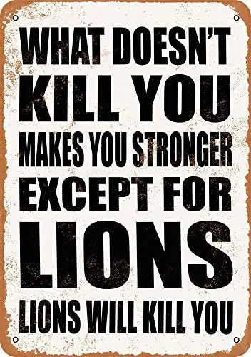 

Lions Will Kill You Vintage Metal Sign
