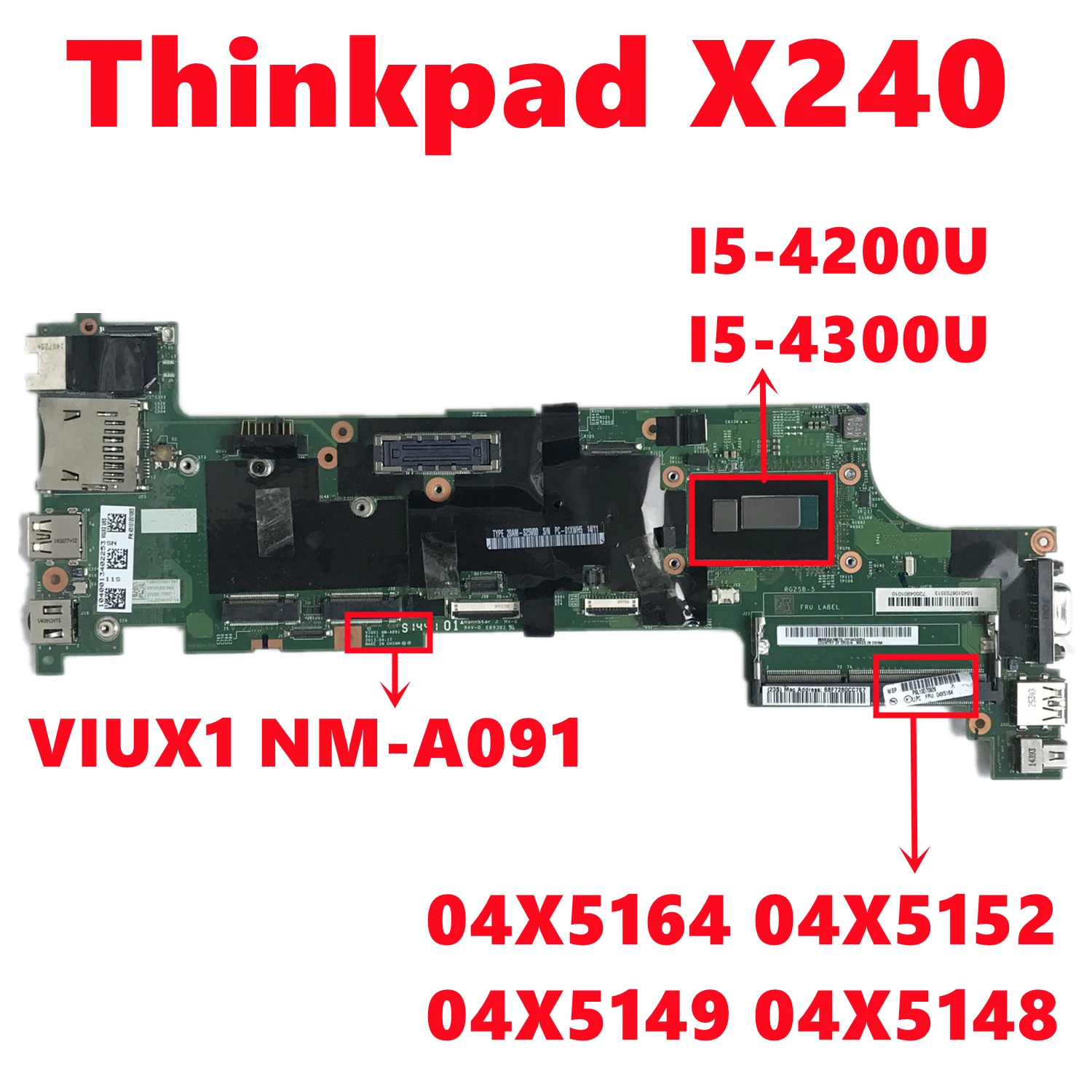 FRU 04X5164 04X5152 04X5149 04X5148 для ноутбука Lenovo Thinkpad X240 материнская плата VIUX1 NM-A091 с i5-4200U 100%