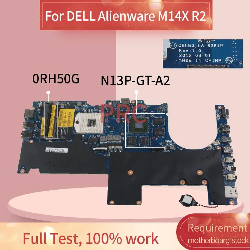 CN 0RH50G материнская плата для ноутбука DELL Alienware M14X R2 LA 8381P SLJ8C N13P GT A2 DDR3|Материнские