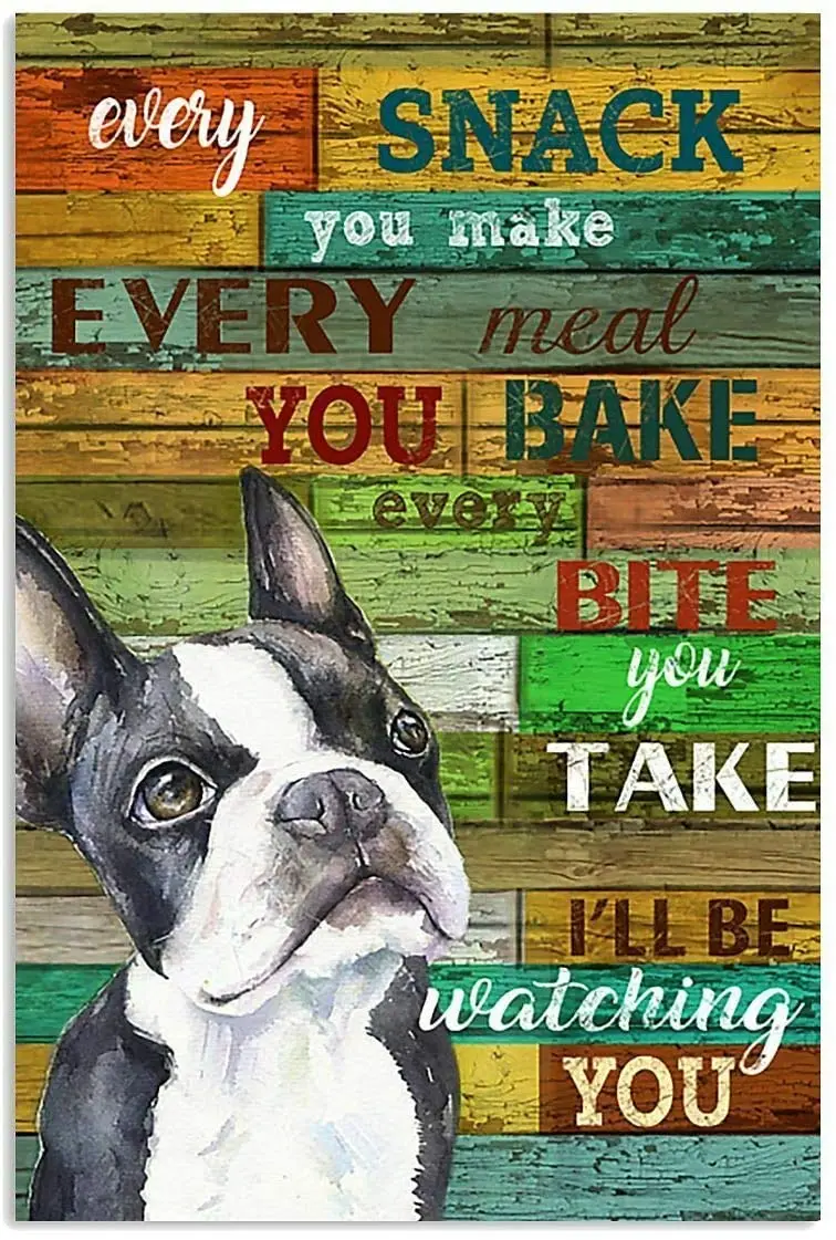 

Boston Terrier Will Be Watching You World Wall Art Poster Metal Tin Sign Wall Decor Man Cave Bar Home Living Decor 12" X 8"