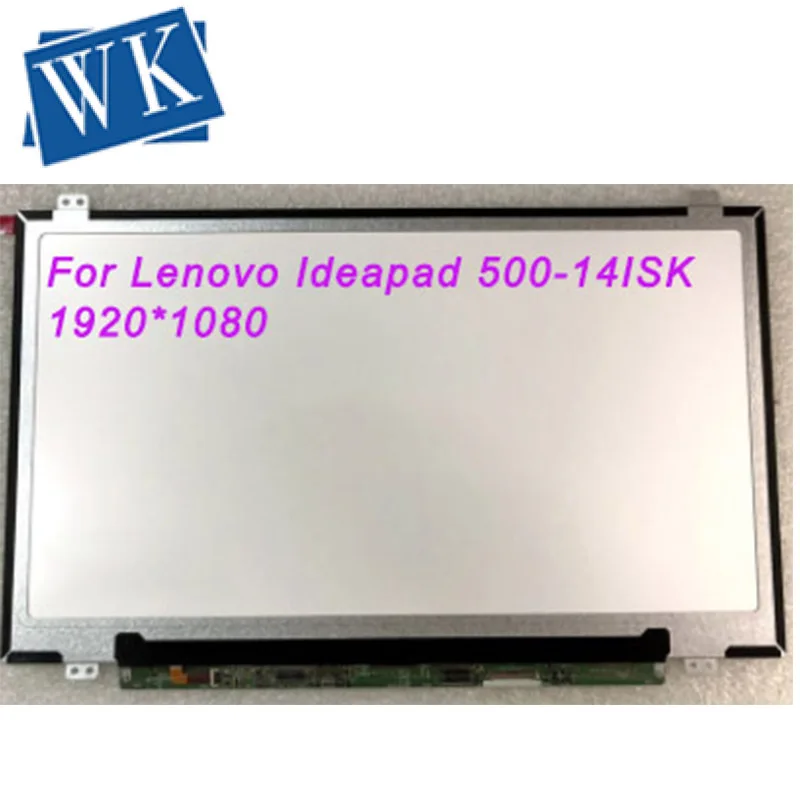

IPS Screen For Lenovo Ideapad 500-14ISK 500 14ISK Laptop LCD Screen Matrix for Laptop 14.0" FHD 1920X1080