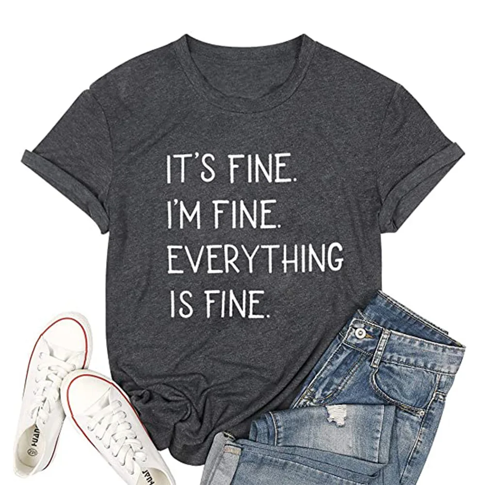 

IT'S FINE I'M FINE Women Shirts Gothic Letter Harajuku Shirt Funny 2020 Girls Graphic Tops Streetwear Woman Clothes Plus XL