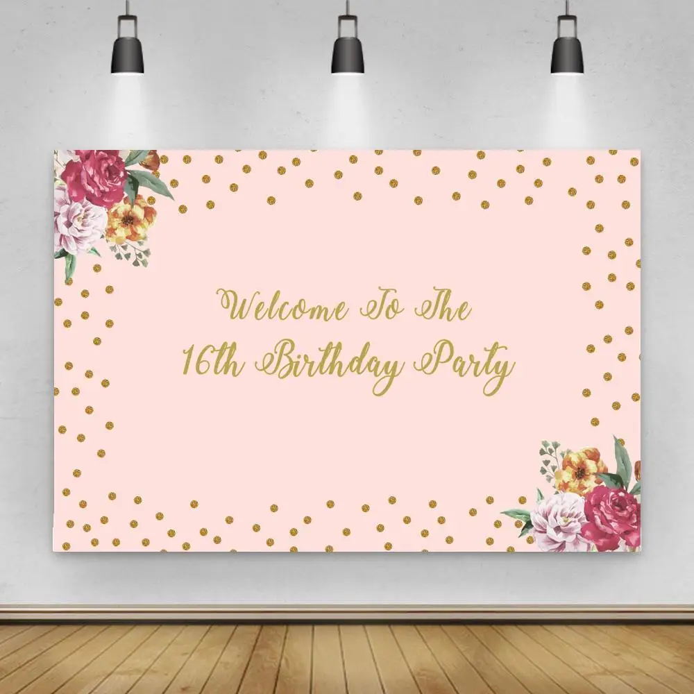 

Sweet 16 Backdrop Photography Birthday Party Customize Flowers Gold Dots Poster Baby Shower Photo Background For Photo Studio