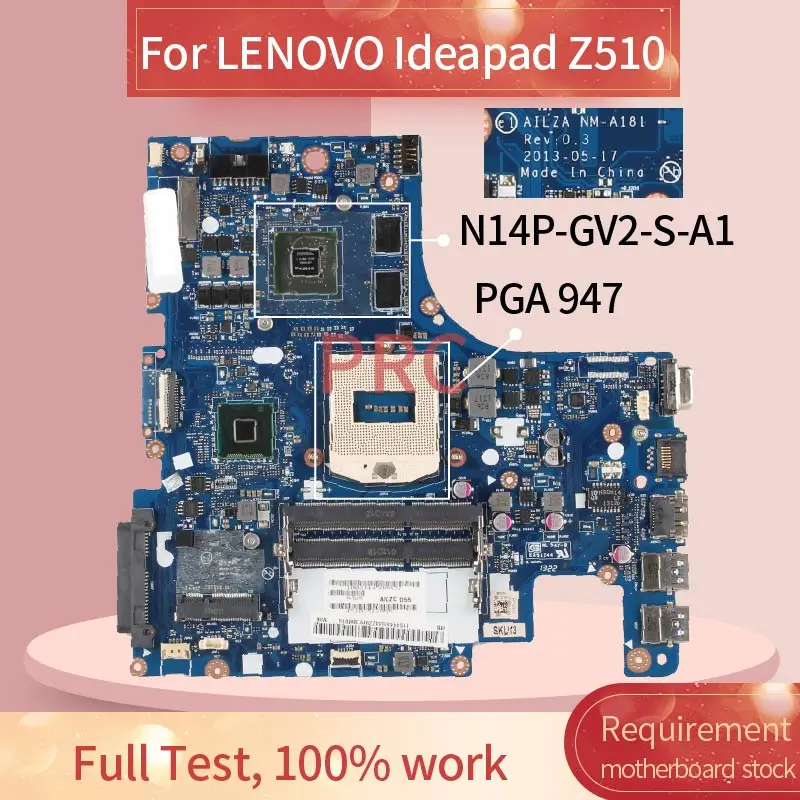   AILZA NM-A181   LENOVO Ideapad Z510 GT740M 2  15  SR17E PGA 947 N14P-GV2-S-A1 DDR3