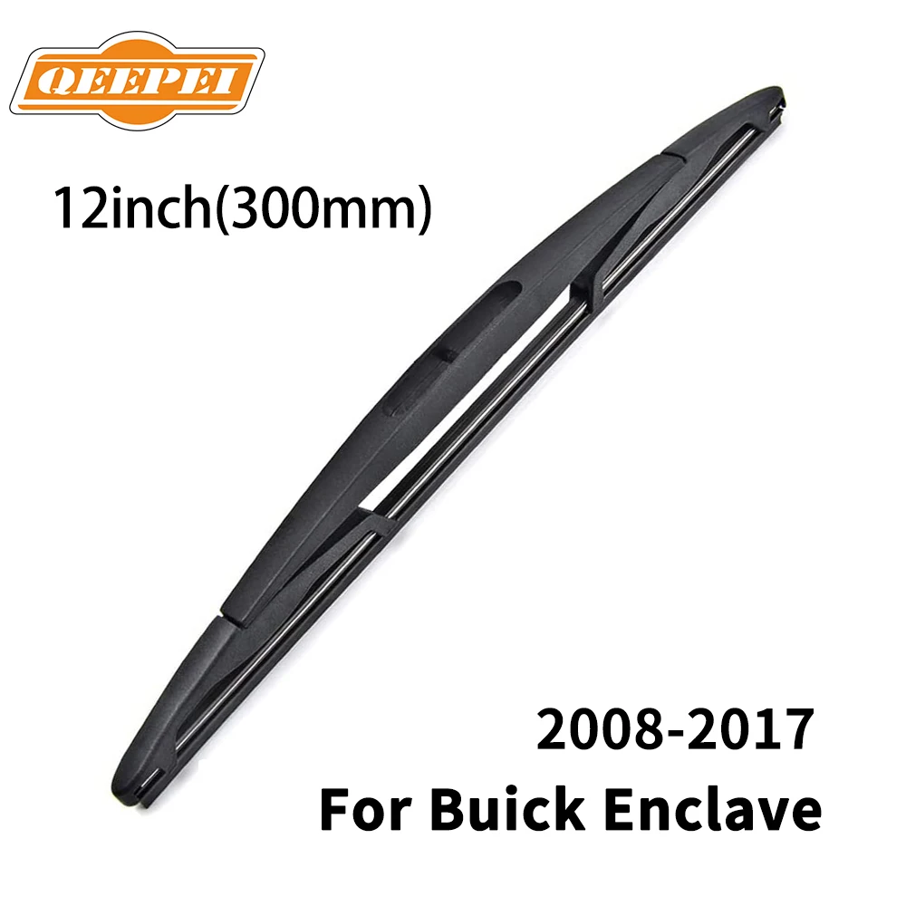 Задняя щетка стеклоочистителя QEEPEI 12 дюймов для Buick анклава 2008 2009 2010 2011 2012-2017