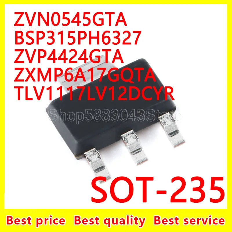 

(10 шт.) 100% Новый оригинальный ZVN0545GTA BSP315PH6327 ZVP4424GTA ZXMP6A17GQTA TLV1117LV12DCYR SOT-223