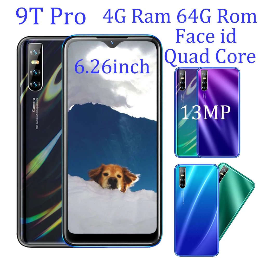 

Smartphones 9T Pro Quad core 2Sim 13MP Water drop screen 6.26'' 4G RAM 64G ROM Face ID unlocked Android mobile phone celulares