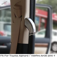 lapetus inner window pillar b armrest handle grab bar decoration cover trim 4pcs for toyota alphard vellfire ah30 2016 2021