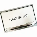 ЖК-экран для ноутбука 14,0 дюйма, N140FGE-LA2 дюйма, подходит для B140RW02 V.0 V.1 V.2 LTN140KT03 LP140WD2 TLC1, панель дисплея 1600*900, 40 контактов