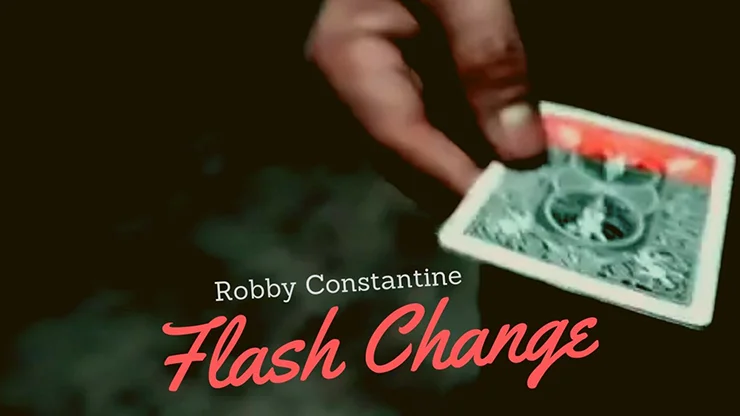 

2019 Flash Change by Robby Constantine Magic Instructions Magic trick