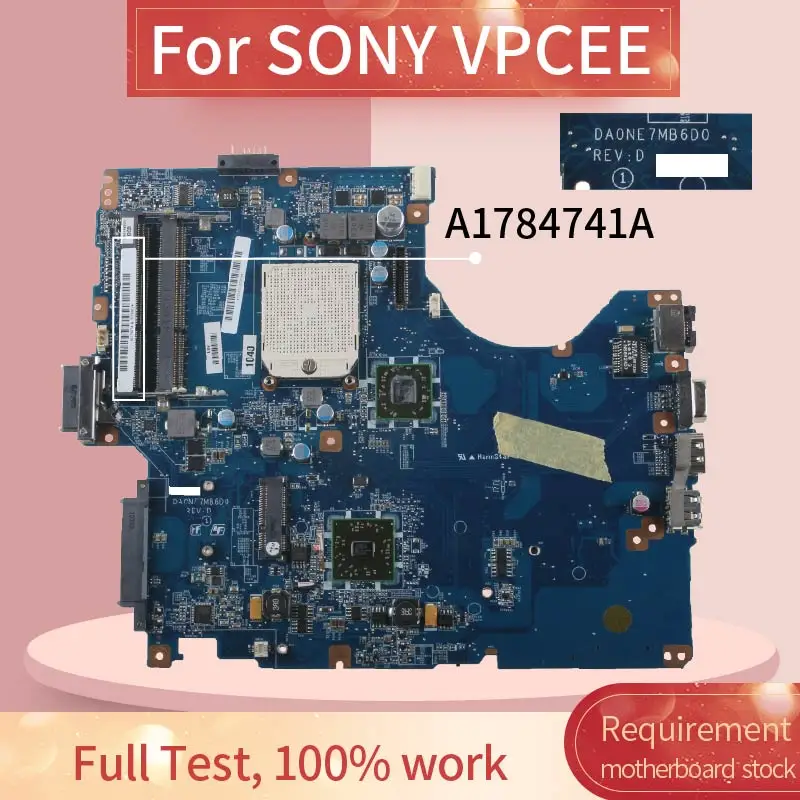 Материнская плата DA0NE7MB6E0 DA0NE7MB6D0 для ноутбука SONY VPCEE материнская A1784741A DDR3 PCG