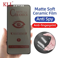 anti spy matte soft ceramic film for iphone 12 11 13 pro x xs max xr se screen protector iphone 7 8 plus anti fingerprint film