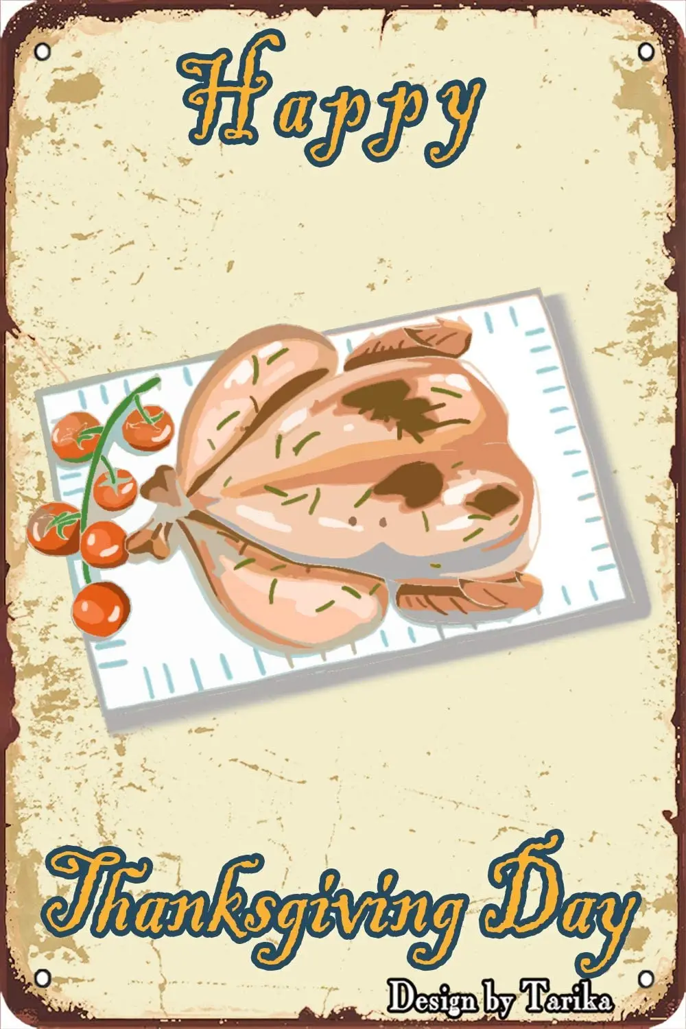 

Happy Thanksgiving Roast Turkey Vintage Look 20X30 cm Metal Decoration Art Sign for Home Kitchen Bathroom Farm Garden Garage