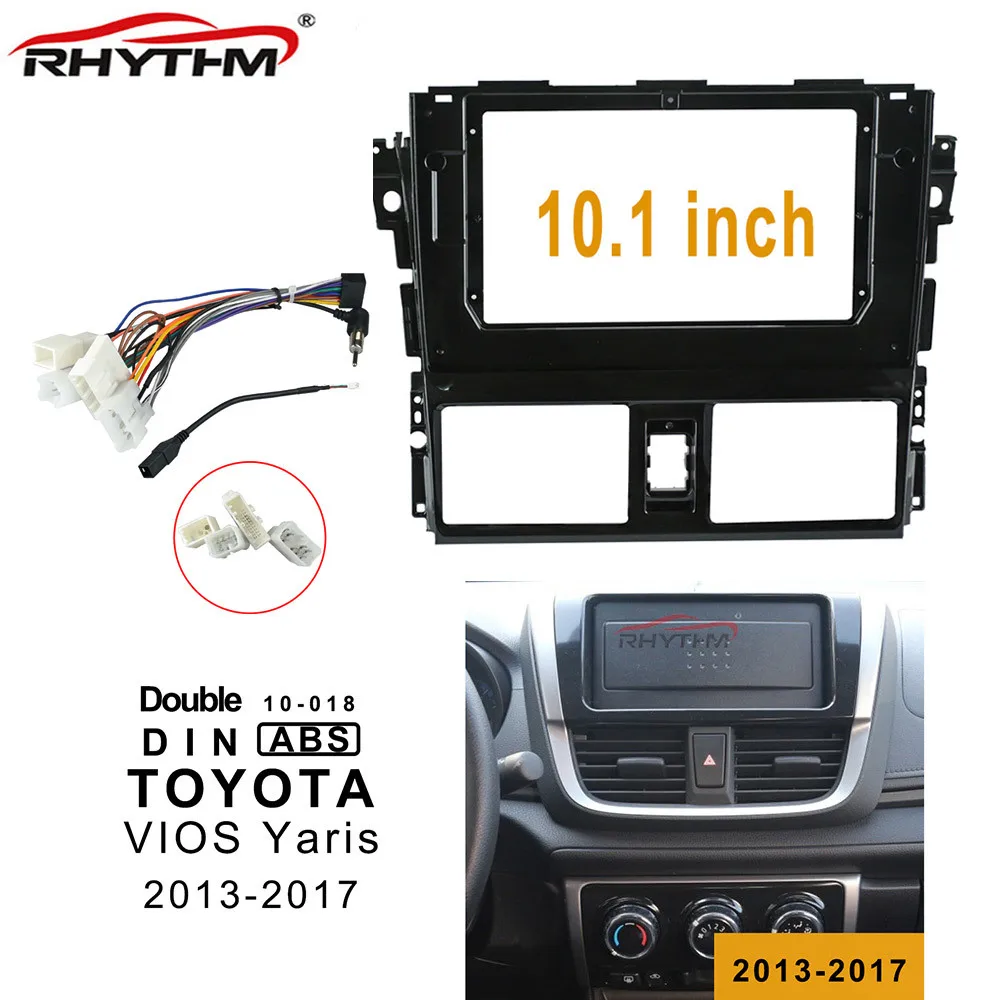 10 дюймовая Автомобильная фасция для TOYOTA VIOS Yaris 2013 2017 комплект фасций