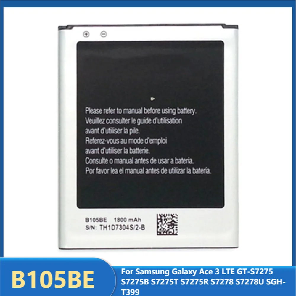 

Original Phone Battery B105BE For Samsung Galaxy Ace 3 LTE GT-S7275 S7275B S7275T S7275R S7278 S7278U SGH-T399 B105BU 1800mAh
